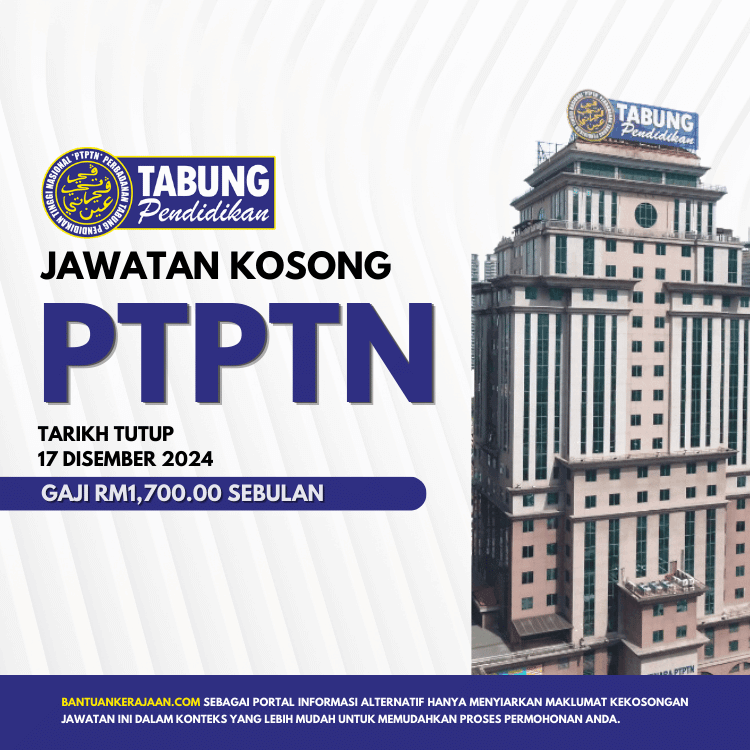 Jawatan Kosong Ptptn Gaji Rm Sebulan Ditawarkan Bantuan Kerajaan